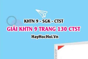 Giải KHTN 9 trang 130 Chân trời sáng tạo SGK